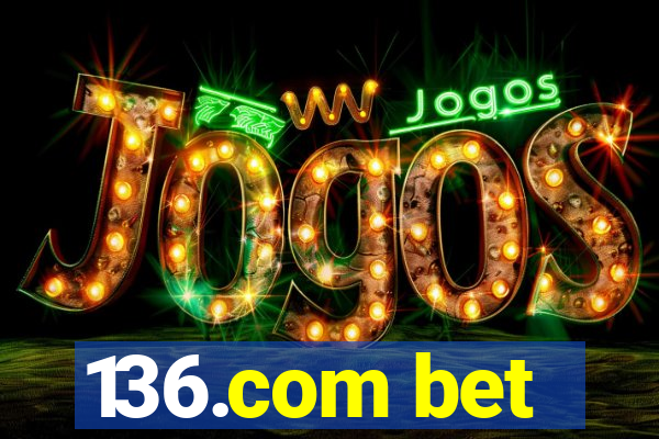 136.com bet